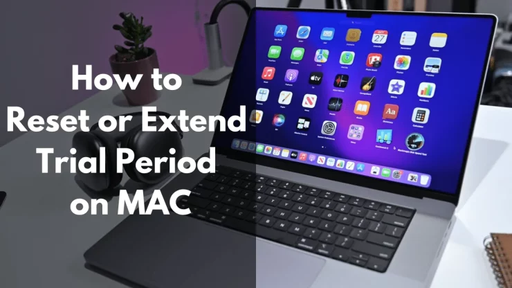 How to Reset Trial Programs on Mac
